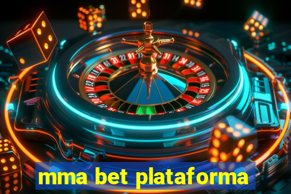 mma bet plataforma